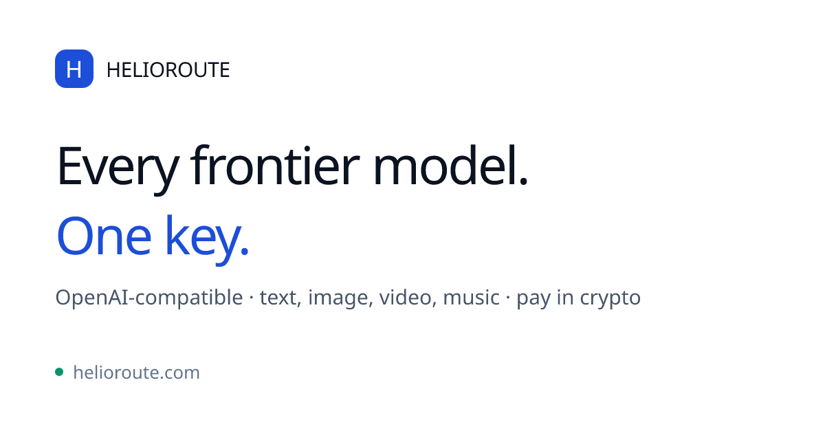 HELIOROUTE — One API key. 146 frontier models.